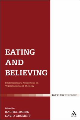 Eating and Believing: Interdisciplinary Perspec... 0567032841 Book Cover