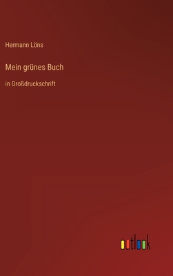 Mein grünes Buch: in Großdruckschrift [German] 3368475398 Book Cover