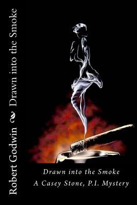 Drawn into the Smoke 1511444967 Book Cover