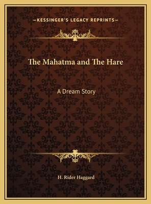 The Mahatma and The Hare: A Dream Story 1169724175 Book Cover