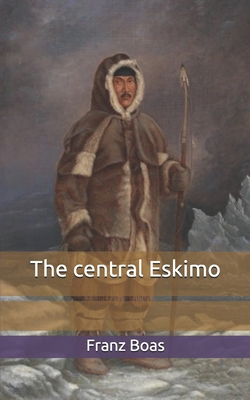 The central Eskimo B085R8M8CZ Book Cover