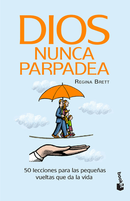 Dios Nunca Parpadea: 50 Lecciones para Las Pequ... [Spanish] 6073900120 Book Cover
