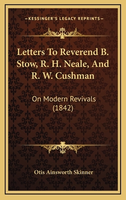 Letters to Reverend B. Stow, R. H. Neale, and R... 1164970038 Book Cover