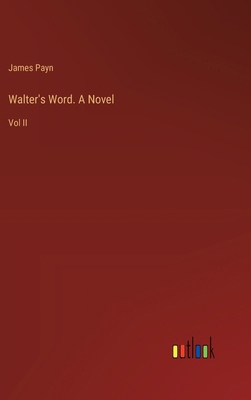 Walter's Word. A Novel: Vol II 3385396883 Book Cover