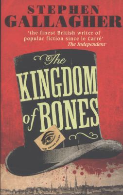 The Kingdom of Bones. by Stephen Gallagher 0091950139 Book Cover