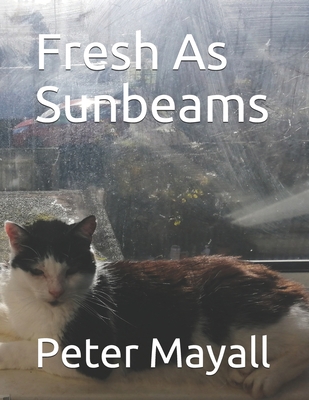 Fresh As Sunbeams B08MSNHW34 Book Cover