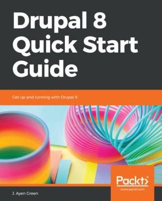 Drupal 8 Quick Start Guide 1789340314 Book Cover