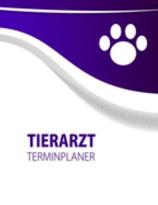 Tierarzt Praxisplaner Terminplaner: 2 Spalten pro Tag, 7-20 Uhr, 15-Minuten-Takt, Montag-Samstag, 1 Jahr, Wochenplaner für Praxis,Ausbildung,Beruf, ... für Notizen in der Physiot (German Edition)