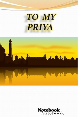 To My Priya: A great present for your loved ones 1652571833 Book Cover