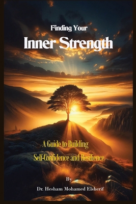 Finding Your Inner Strength: A Guide to Buildin... B0CXG8NWWJ Book Cover