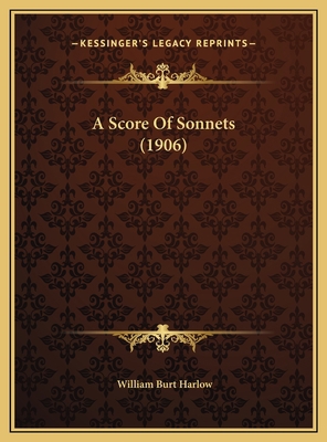 A Score Of Sonnets (1906) 1169496288 Book Cover