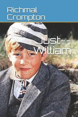 Just--William B08JF5KPM9 Book Cover