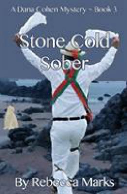 Stone Cold Sober: A Dana Cohen Mystery 162694749X Book Cover