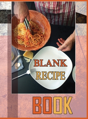 Blank Recipe Book To Write In Blank Cooking Boo... 1801334226 Book Cover