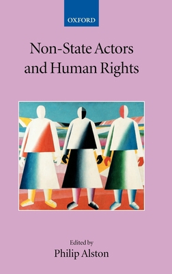 Non-State Actors and Human Rights 0199272816 Book Cover