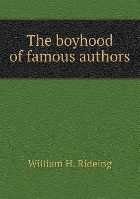 The boyhood of famous authors 5518520131 Book Cover