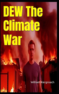 DEW The Climate War B0DYYVVLTT Book Cover