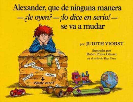 Alexander, Que de Ninguna Manera-Le Oyen?-!Lo D... [Spanish] 0689319843 Book Cover