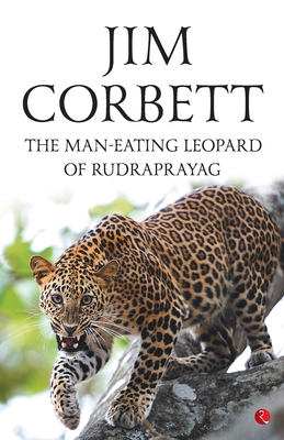 The Man Eating Leopard Of Rudraprayag 8129141841 Book Cover