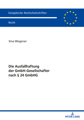 Die Ausfallhaftung der GmbH-Gesellschafter nach... [German] 3631796382 Book Cover