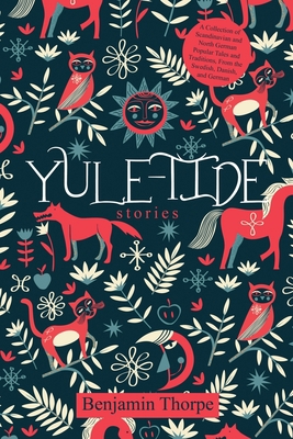 Yule-Tide Stories: A Collection of Scandinavian... 1396318232 Book Cover