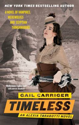 Timeless: Book 5 of The Parasol Protectorate 1841499870 Book Cover