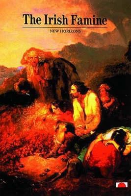 The Irish Famine 0500300577 Book Cover