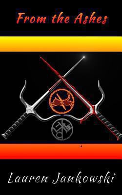 From the Ashes (The Shape Shifter Chronicles) 1493638769 Book Cover