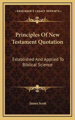 Principles of New Testament Quotation: Establis... 1163658456 Book Cover