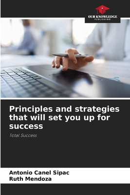Principles and strategies that will set you up ... 6207254899 Book Cover