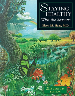 Staying Healthy with the Seasons: 21st-Century ... B007ER93BE Book Cover