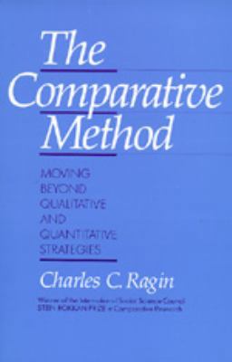 The Comparative Method: Moving Beyond Qualitati... 0520066189 Book Cover