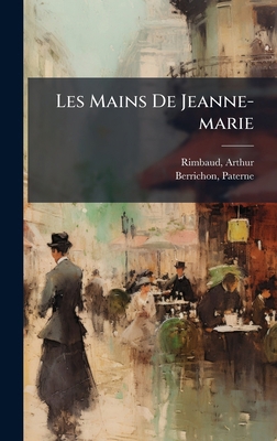 Les Mains De Jeanne-marie [French] 1024397459 Book Cover