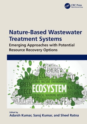 Nature-Based Wastewater Treatment Systems: Emer... 1032578165 Book Cover