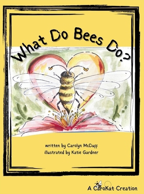 What Do Bees Do? B0GPHBMQ54 Book Cover