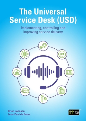 The Universal Service Desk (USD): Implementing,... 1787781488 Book Cover