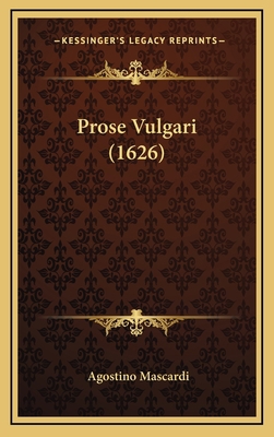 Prose Vulgari (1626) [Italian] 1166252329 Book Cover