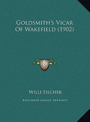 Goldsmith's Vicar Of Wakefield (1902) [German] 1169576648 Book Cover