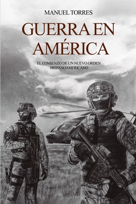 Guerra en América: El comienzo de un nuevo orde... [Spanish] 9915425376 Book Cover