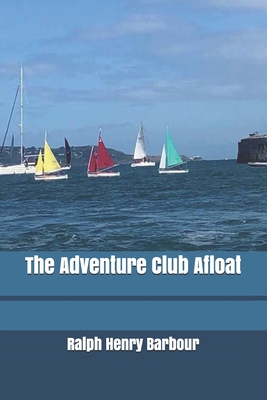 The Adventure Club Afloat 1707571155 Book Cover