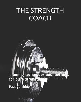 THE STRENGTH COACH Training techniques and meth... 145635454X Book Cover