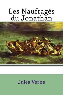 Les Naufragés du Jonathan [French] 1981634207 Book Cover