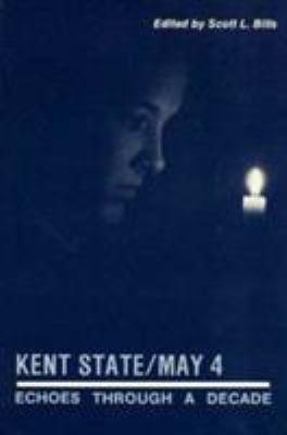 Kent State/May 4: Echoes Through a Decade (Revi... 0873383605 Book Cover