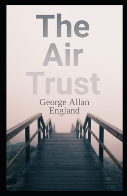 The Air Trust Illustrated B08ZD4MX21 Book Cover