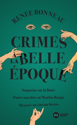 Crimes à la Belle Époque [French] 2380941718 Book Cover