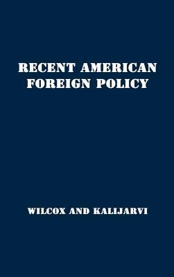 Recent American Foreign Policy: Basic Documents... 083715880X Book Cover