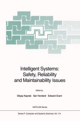 Intelligent Systems: Safety, Reliability and Ma... 3642634389 Book Cover