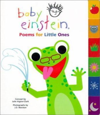 Baby Einstein Poems for Little Ones book by Julie Aigner Clark