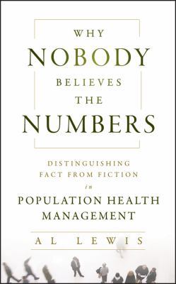 Why Nobody Believes the Numbers: Distinguishing... 1118332067 Book Cover