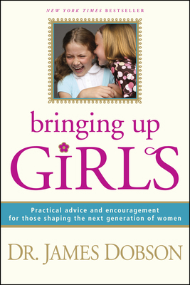 Bringing Up Girls 1414301278 Book Cover